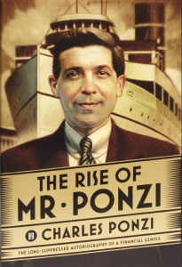 The cover of Charles Ponzi's autobiography - The Rise of Mr. Ponzi: Autobiography of a financial genius. 